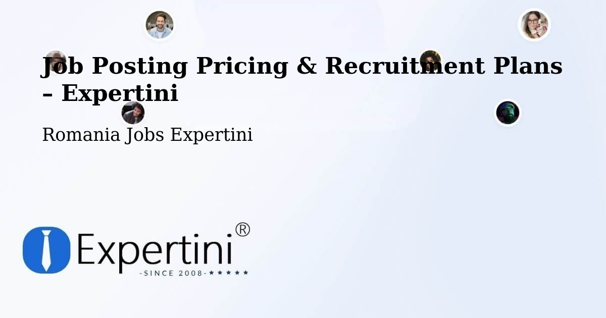 Job Posting Pricing & Recruitment Plans – Criș - Criș, Romania Jobs Expertini
