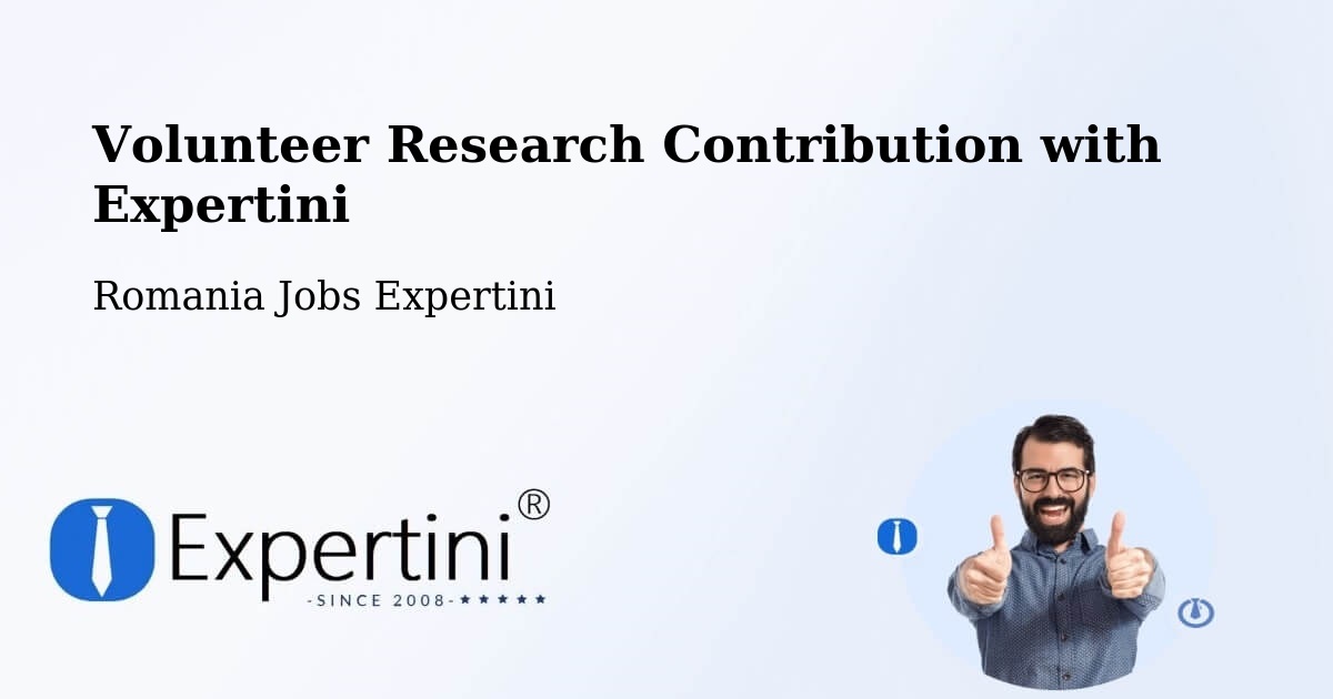 Volunteer Research Contribution Program – Criș - Romania Jobs Expertini